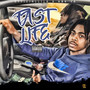 Fast Life (Explicit)