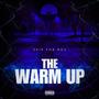 THE WARM UP (Explicit)