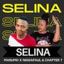 Selina (feat. Marumo & Chapter 7)