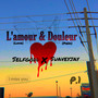 L'amour & Douleur (pt1) [Explicit]