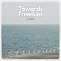 Towards Freedom (Extended Mix)