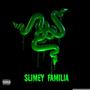 Slimey Familia (Explicit)