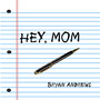 Hey, Mom (Explicit)