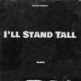 I'll Stand Tall (Explicit)