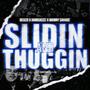 Slidin' & Thuggin' (feat. Hamsacce & Manny Savage) [Explicit]