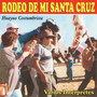 Rodeo de Mi Santa Cruz - Huayno Costumbrista