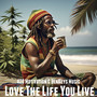 Love the Life You Live