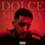 Dolce Metà (Explicit)