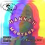 Hannah Montana (feat. Ortega Mack) [Explicit]