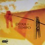 Deixa o Tempo