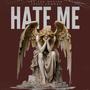 HATE ME (feat. Aku The Master) [Explicit]