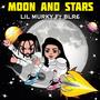 Moon And Stars (feat. BLR£) [Explicit]