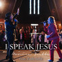 I Speak Jesus