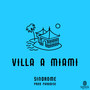 Villa a Miami (Prod. Paradise)