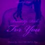 FOR YOU (Explicit)