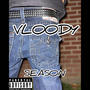 Vloody Season (Explicit)