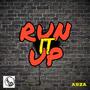 Run it Up (Explicit)