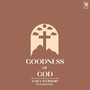 Goodness of God