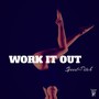 Work it Out (Sped Up) [Explicit]