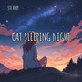 Cat Sleeping Night