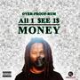 All I See Is Money (Explicit)