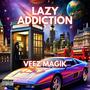 lazy Addiction