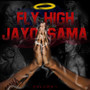 Fly High (Explicit)