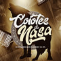 Coiotes da Nasa (Explicit)