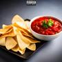 Chips n' Salsa (Explicit)