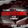 Sad Stories (feat. Dj Shiloh, Woza Man D & Skinny Boy)