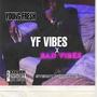 YF Vibes (Explicit)