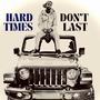 Hard Times Dont Last EP (Explicit)