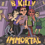 IMMORTAL (Explicit)