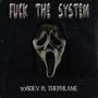 **** THE SYSTEM (feat. THEPHLAME) [Remix] [Explicit]