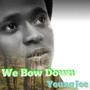 We Bow Down (Explicit)