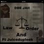 Law And Order (feat. Juicedupleek) [Explicit]