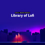 Library of Lofi