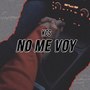 No Me Voy