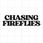 Chasing Fireflies