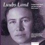 Luubs Land (Frutigdeutsche Songs und Gedichte nach Maria Lauber)