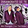 Innamorato di Te (feat. Tom Hooker)