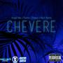 Chevere (feat. Angel Hip & Pech Beef) [Explicit]