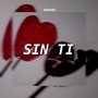 Sin Ti