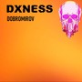 Dxness (Explicit)