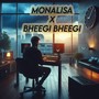 Monalisa X Bheegi Bheegi