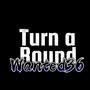 Turn a Round (feat. Wanted36, Indegobeats & Wantedbeats36) [Explicit]