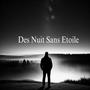 Des Nuits Sans Etoile (feat. Tiasma) [Explicit]