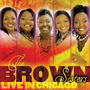 The Brown Sisters Live In Chicago (Live)