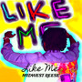 Like Me (Explicit)