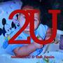 2U (feat. Noodie300)